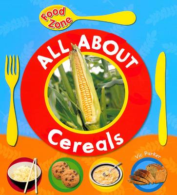 Cover of All About Cereals