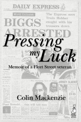 Book cover for Pressing My Luck