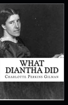 Book cover for What Diantha Did By Charlotte Perkins Gilman