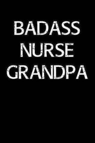 Cover of Badass Nurse Grandpa