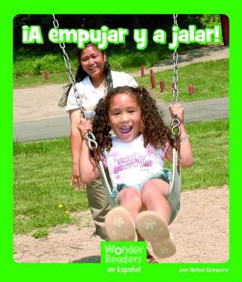 Book cover for ¡A Empujar Y a Jalar!