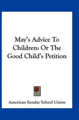 Cover of May's Advice to Children