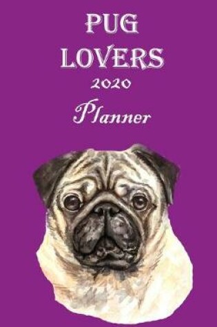 Cover of Pug Lovers 2020 Planner