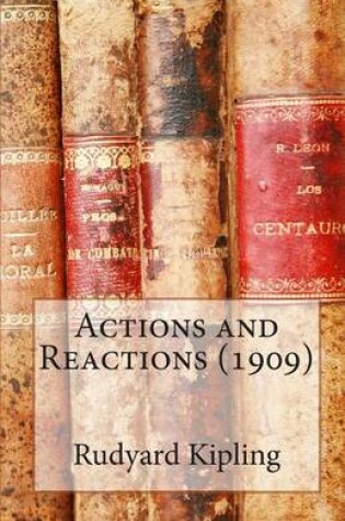 Cover of Actions and Reactions (1909)