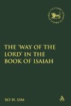 Book cover for The 'Way of the LORD' in the Book of Isaiah