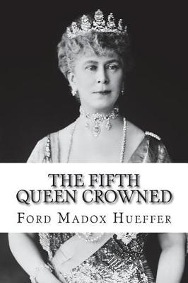 Book cover for The Fifth Queen Crowned