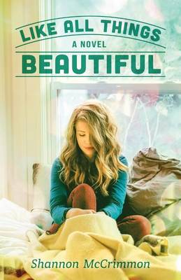 Cover of Like All Things Beautiful