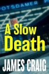 Book cover for A Slow Death