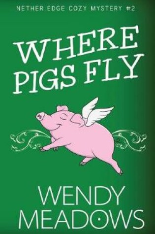 Cover of Where Pigs Fly