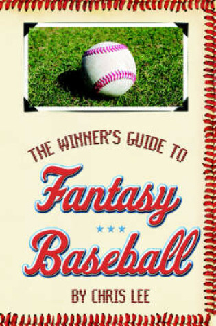 Cover of The Winner's Guide to Fantasy Baseball