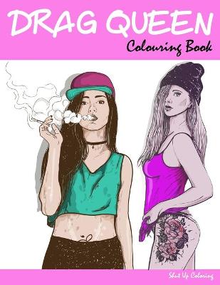 Book cover for Drag Queen Colouring Book