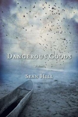 Cover of Dangerous Goods: Poems