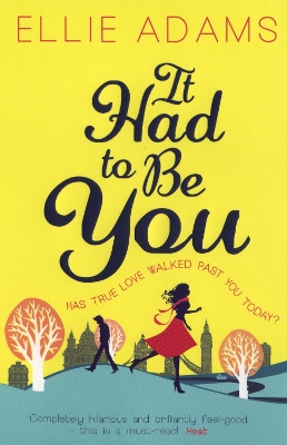 It Had to Be You by Ellie Adams