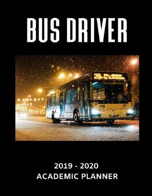 Book cover for Bus Driver 2019 - 2020 Academic Planner