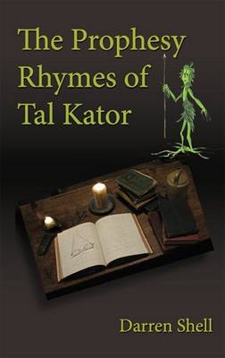 Book cover for The Prophesy Rhymes of Tal Kator