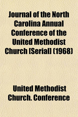 Book cover for Journal of the North Carolina Annual Conference of the United Methodist Church [Serial] (1968)