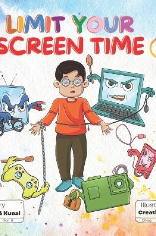 Cover of Limit Your Screen Time