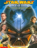 Book cover for "Star Wars: Revenge of the Sith" Movie Storybook