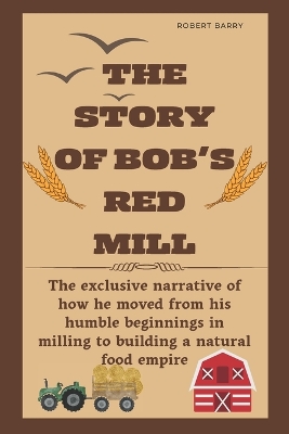 Book cover for The Story of Bob's Red Mill