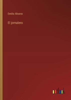 Book cover for El jornalero