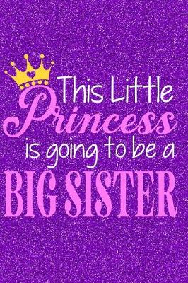 Book cover for This Little Princess Is Going to Be a Big Sister