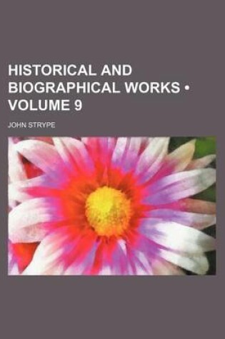 Cover of Historical and Biographical Works (Volume 9)