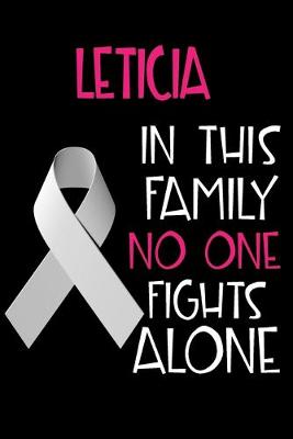 Book cover for LETICIA In This Family No One Fights Alone