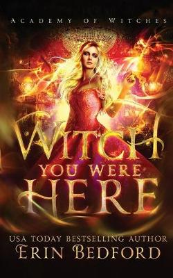 Book cover for Witch You Were Here