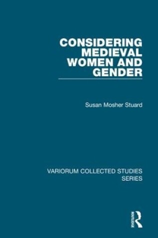 Cover of Considering Medieval Women and Gender