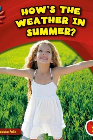 Cover of How's the Weather in Summer?