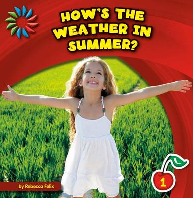 Cover of How's the Weather in Summer?