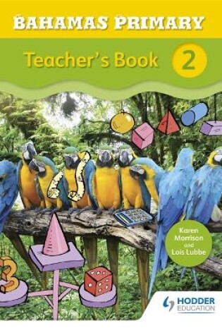 Cover of Bahamas Primary Mathematics Teacher's Book 2