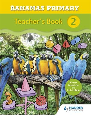 Book cover for Bahamas Primary Mathematics Teacher's Book 2