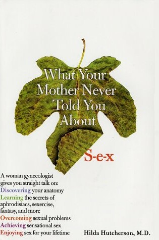 Cover of What Your Mother Never Told Yo