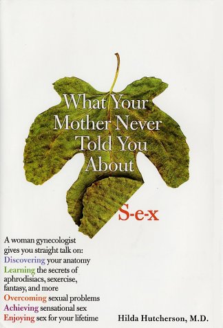 Book cover for What Your Mother Never Told Yo