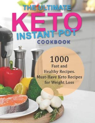 Book cover for The Ultimate Keto Instant Pot Cookbook