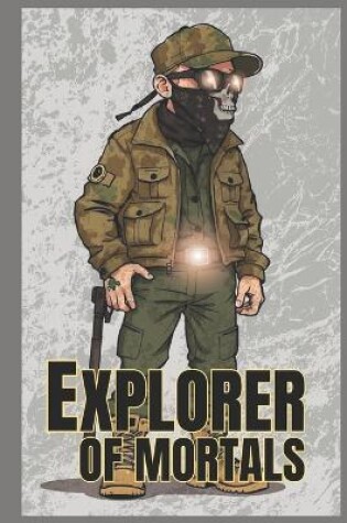 Cover of Explorer of Mortals