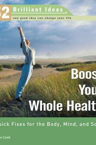 Cover of Boost Your Whole Health (52 Brilliant Ideas)