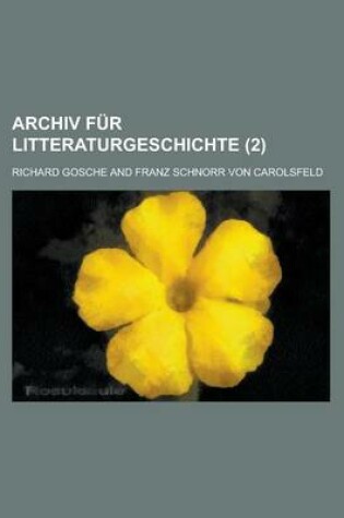 Cover of Archiv Fur Litteraturgeschichte (2)