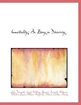 Book cover for Immortality; An Essay in Discovery