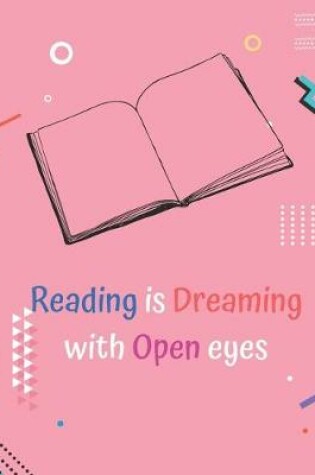 Cover of Reading Is Dreaming With Open Eyes