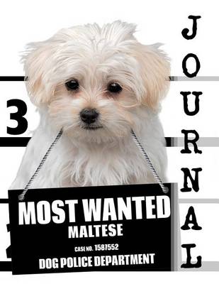 Cover of Most Wanted Maltese Journal