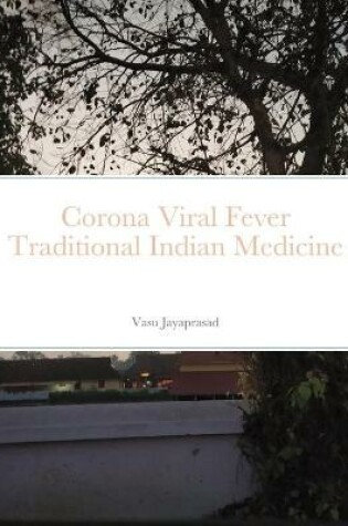 Cover of Corona Viral Fever TraditionalIndian Medicine