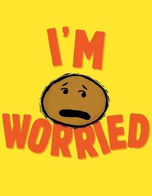 Cover of I'm Worried