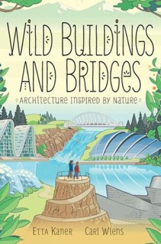 Cover of Wild Buildings and Bridges