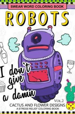 Cover of Swear Word Coloring Books Robot Vol.2