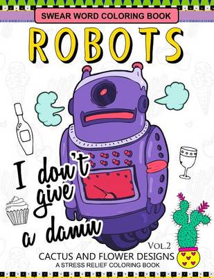 Book cover for Swear Word Coloring Books Robot Vol.2