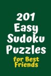 Book cover for 201 Easy Sudoku Puzzles for Best Friends