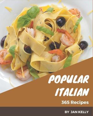 Book cover for 365 Popular Italian Recipes