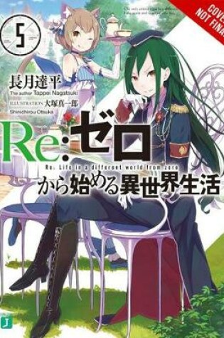 Cover of Re:ZERO -Starting Life in Another World-, Vol. 5 (light novel)